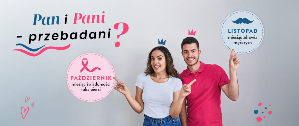 „Pan i Pani przebadani. A Ty?” – postaw na profilaktykę!